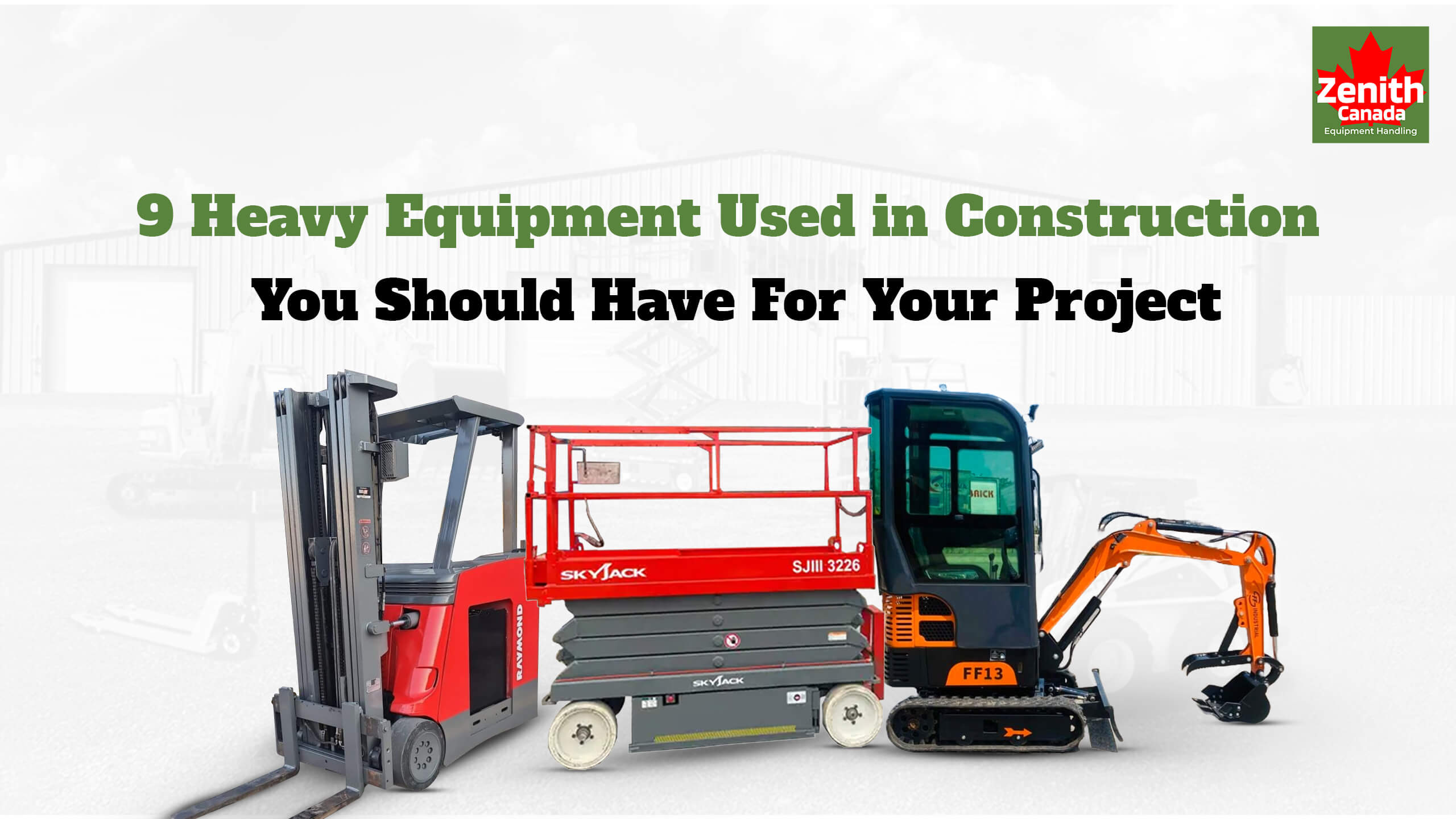 9 Heavy Equipment Used in Construction